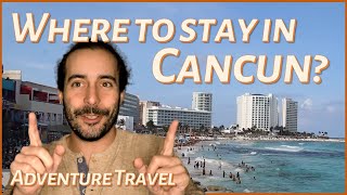 Where Should You Stay in CANCUN? 🌊 Breaking Down the Pro's and Con's of Cancun's