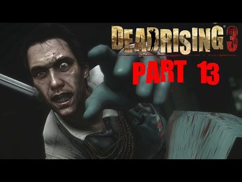 Dead Rising 3 Walkthrough Part 13 Doctor Psycho Boss Fight With Commentary Xbox One 1080P