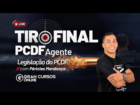Tiro Final PCDF  Agente – Legislação da PCDF com Péricles Mendonça