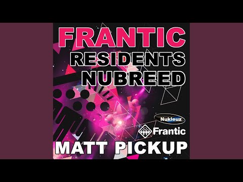 Frantic Residents NuBreed: Mixed by Matt Pickup (DJ Mix)