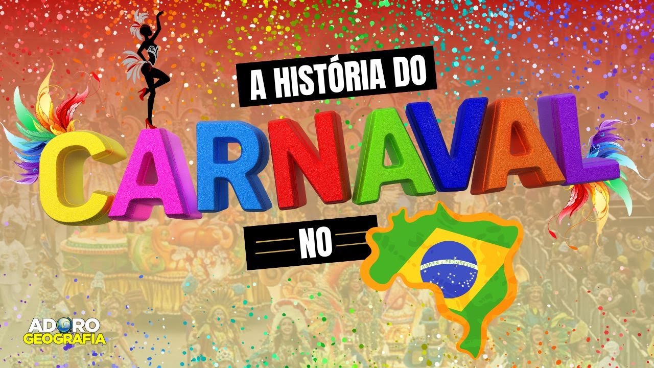 A História do Carnaval no Brasil
