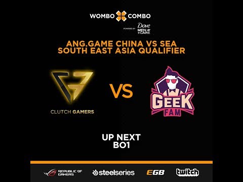 Clutch Gamers vs Geek Fam | Ang.Game CN vs SEA - Sea Qualifiers
