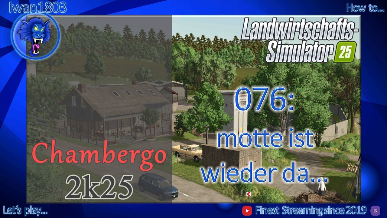 🚜 LS25 Chambergo 076: motte ist wieder da...