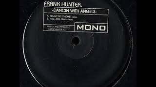 Frank Hunter - Dancin With Angels (Heavens Theme)