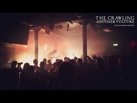 THE CRAWLING – Another Vulture (Live in Belfast MMXXIV) | OFFICIAL Live Video