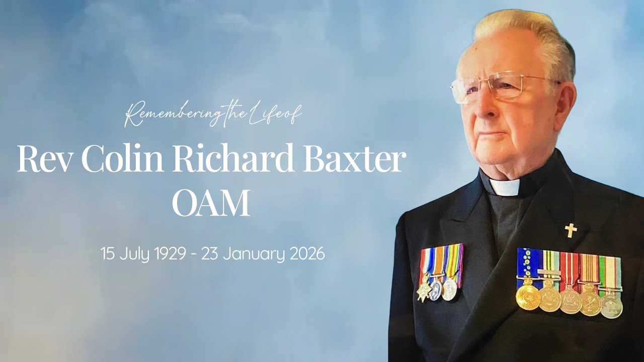 Watch Memorial Service for Rev Colin Richard Baxter OAM