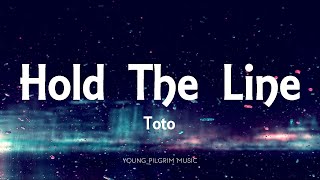 Toto - Hold The Line (Lyrics)