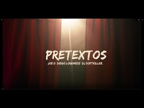 Joe D (Diego Loudness - Dj Softkiller ) -  Pretextos
