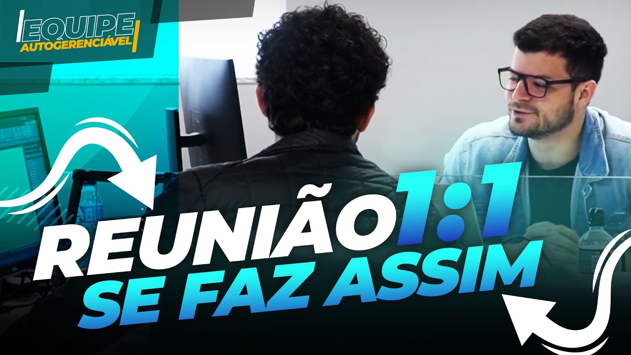 Reunião 1:1 (One-on-One): o que é? Como fazer e ficar 100% alinhado! | Equipe Autogerenciável #048
