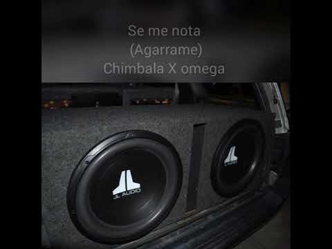 se me nota (agarrame) Chimbala X omega
