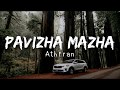 Pavizha mazhaye | Athiran |(Lyrics)