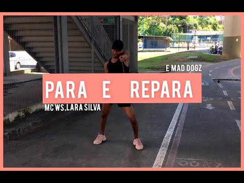Para e Repara “MC WM, Lara Silva e Mad Dogz” | Coreografia - Rodney Dantas
