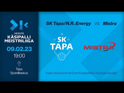 SK Tapa/N.R. Energy - Mistra | MEESTE KÄSIPALLI MEISTRILIIGA 2022/2023