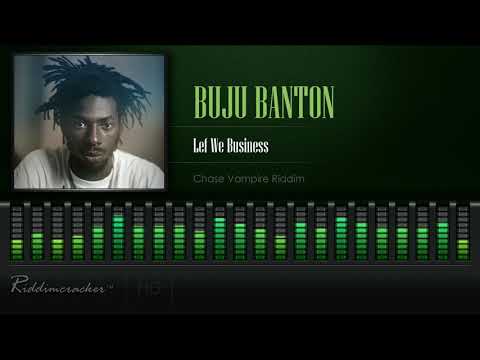 Buju Banton - Lef We Business (Chase Vampire Riddim) [HD]