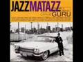 Guru - JazzMatazz Vol. II - 04 - Looking Through Darkness