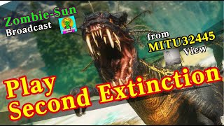 【Second Extinction】 Zombie-Sun Channel　2020年12月23日YouTube配信　MITU32445視点