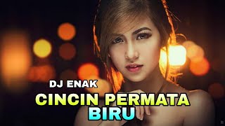 Download lagu DJ CINCIN PERMATA BIRU LAGU REMIX TERBARU mp3
