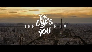 David Guetta - This One&#39;s For You, the film
