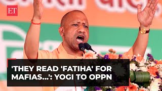 'They read 'fatiha' for mafias…': CM Yogi Adityanath hits out at Opposition