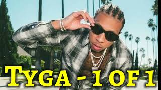 Tyga - 1 of 1 (Official Video Song) #Tyga Song