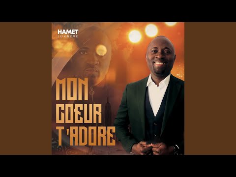 Mon coeur T'adore