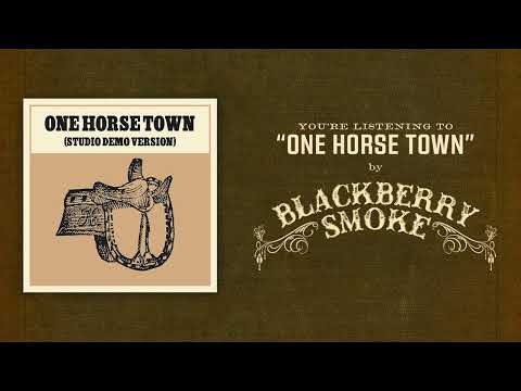 Blackberry Smoke | One Horse Town (Studio Demo)