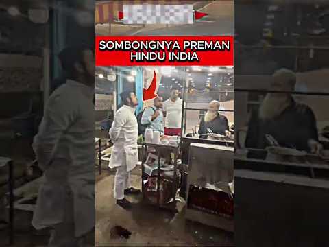 🤬SOMBONGNYA PREMAN HINDU INDIA