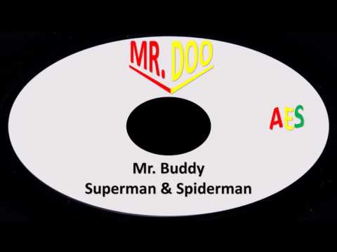 Superman & Spiderman-Mr. Buddy (MR DOO)