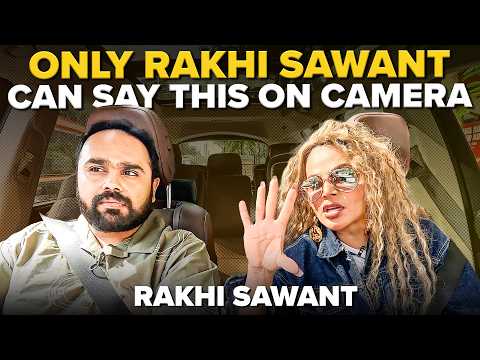 Rakhi Sawant's Most Unfiltered Interview Ever! Marriage, Deepak Kalal & Fame