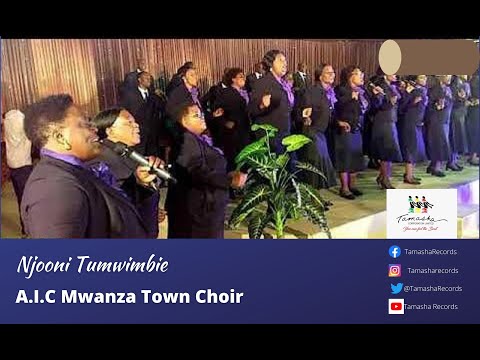 Njooni Tumwimbie by A.I.C. Mwanza Town Choir