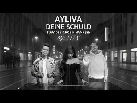 Ayliva - Deine Schuld (Toby DEE & Robin Hampsen Remix)