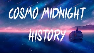 Cosmo's Midnight - History (Instupendo Remix)(Lyrics / Lyric Video)