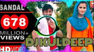 Sandal Dj Remix Raju Punjabi New Haryanvi Remix Song Vijay Verma Dj Kuldeep Karnal