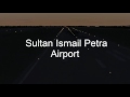 Sultan Ismail Petra airport scenery FS2004 Sultan Ismail Petra airport scenery FS2004