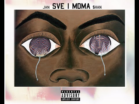 JAN & $HAN - Sve i Mdma (Audio)
