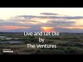 The Ventures - Live and Let Die
