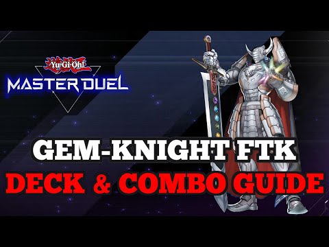 Gem-Knight FTK | Deck & Combo Guide | Yu-Gi-Oh! Master Duel