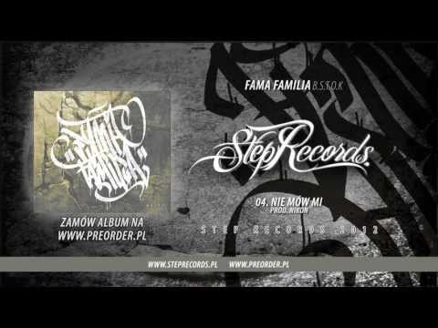 Fama Familia - Nie Mów Mi