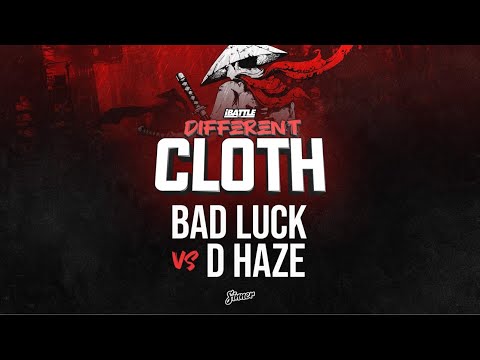 Bad Luck vs D-Haze