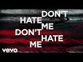 Badflower - Don't Hate Me (Lyric Video)