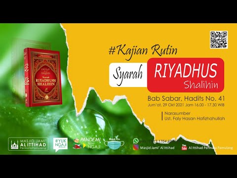 Syarah Riyadhus Shalihin, Bab Sabar Hadits No. 41 [Bagian 3] - Ust. Faly Hasan Hafizhahullah