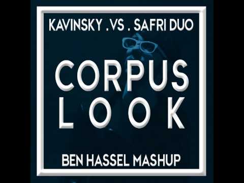 Corpus look- Kavinsky VS Safri Duo (Ben Hassel Mashup)