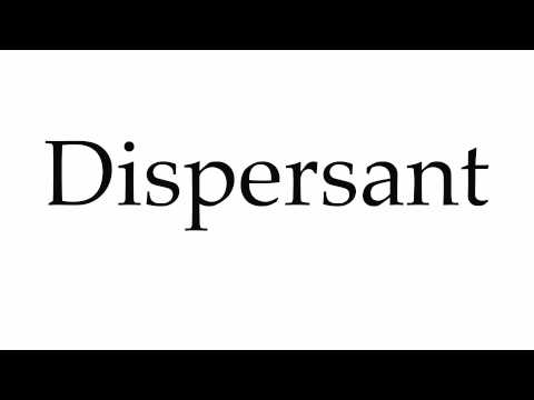 How to Pronounce Dispersant