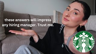 Top FIVE Questions you will be asked in a Starbucks interview and how to PROPERLY answer them!!