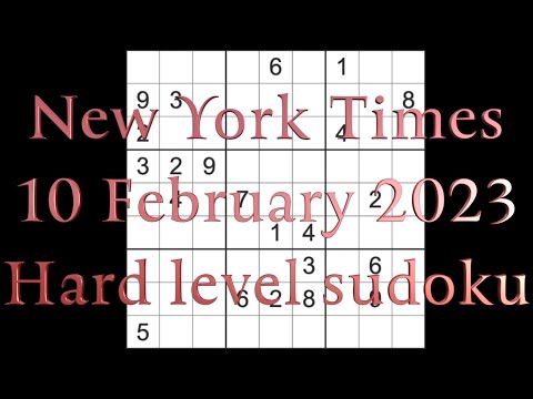 Sudoku solution – New York Times sudoku 10 February 2023 Hard level