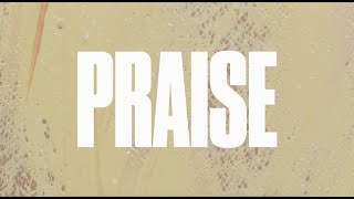 Praise