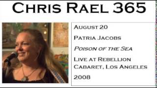 Patria Jacobs - Poison of the Sea (Live at Rebellion Cabaret, Los Angeles, 2008)