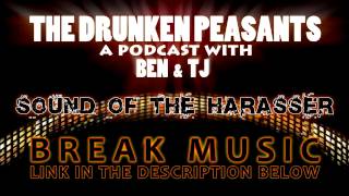 Drunken Peasants Break Music - SOUND OF THE HARASSER