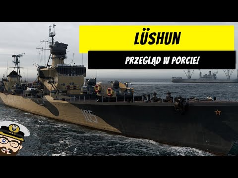 Lüshun - A co to takie skopiowane?! Przegląd w porcie | World of Warships