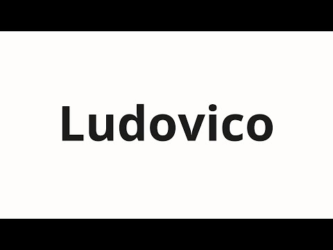 How to pronounce Ludovico